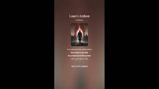 Loner's Anthem | Fychan #4fun #aimusic #aigeneratedmusic #sunoai