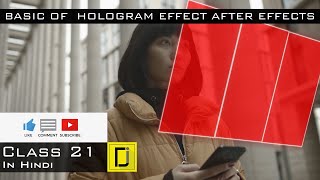 Basics Of  Hologram Effect After Effects CC in Hindi || Class 21