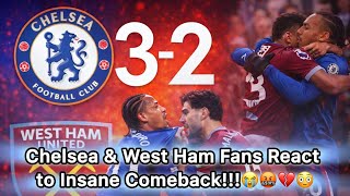 FIGHTS, CHAOS, GOALS || Chelsea & West Ham Fans INSANE MELTDOWN REACTIONS to INSANE 3-2 CLASSIC!!!