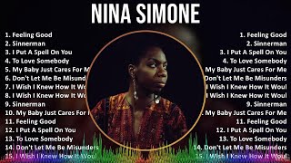 Nina Simone 2024 MIX Best Songs - Feeling Good, Sinnerman, I Put A Spell On You, To Love Somebody