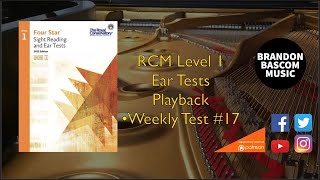 RCM Level 1 Playback -Weekly Test #17  Royal Conservatory of Music