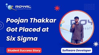 Success Story of Poojan under the guidance of Mr.Dhiraj Poojara at Royal Technosoft P. Limited