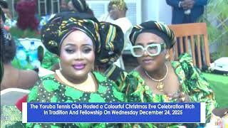YORUBA TENNIS CLUB 2025 CHRISTMAS EVE