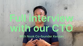 Full interview with the CTO of Nook, Kenzan Boo