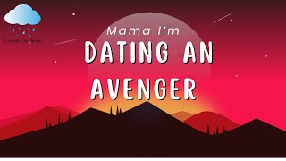 Mama I'm Dating An Avenger// F4F// ASMR RP// CUTE AF// SEQUEL