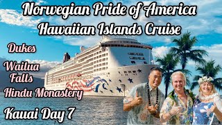 NCL Pride of America | Kauai - Day 7 in PARADISE!! Wailua Falls & Duke’s Hula Pie AMAZING!! 