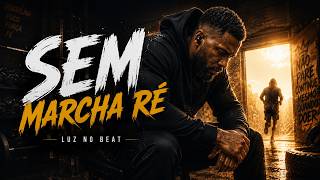 🚀 Sem Marcha Ré | Música Para Academia, Treino e Superação