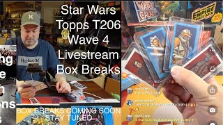 Star Wars Topps T206 Wave 4 | 2 case Break | Livestream Break | Ahsoka short prints and more