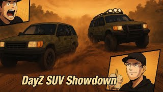 DayZ SUV vs Upgraded SUV