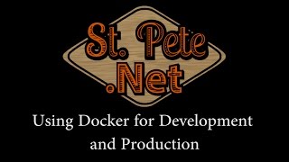 Using Docker for Development and Production with Clayton Hunt
