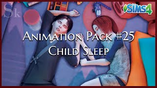 ANIMATION PACK#25 - CHILD SLEEP | Sims 4 Animation (Download)