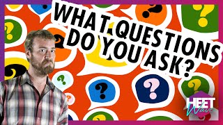 What Questions Do You Ask? - HEETwave - Episode 18 - May 4th, 2020