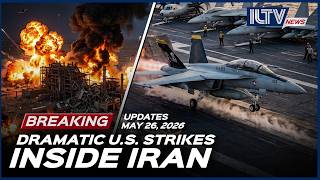 Israel Daily News - May 26, 2026 | U.S. Launches Defensive Strikes Inside Iran