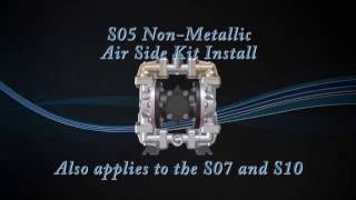 S05, S07 & S10 Non-metallic AODD Pumps Air End Kit Installation