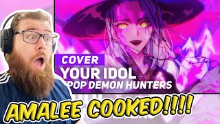 INSANE COVER!!! AmaLee "Your Idol" (Cover) | KPOP Demon Hunters | Laverick Reacts