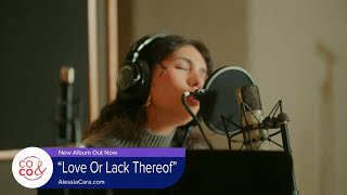 New Music from Alessia Cara - 'Love or Lack Thereof'