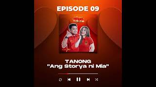 TANONG “Ang Storya ni Mia”
