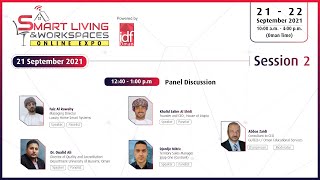 Panel Discussion | Session 2 | Oman's Smart Living Online Conference 2021
