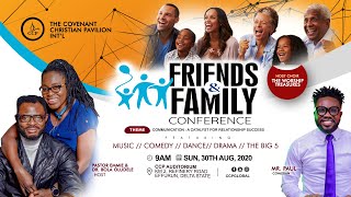FRIENDS AND FAMILY CONFERENCE 2020