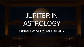 Jupiter's Astrology  Luck, Wisdom + Oprah Winfrey Case Study