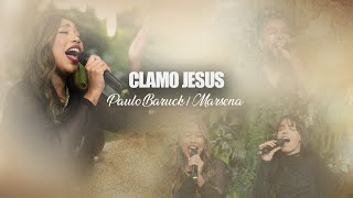 Clamo Jesus – Paulo Baruck / Marsena