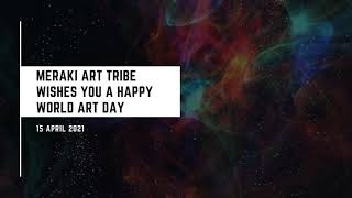 Happy World Art Day 2021- From Meraki Art Tribe