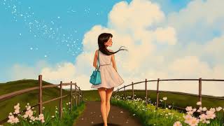 Where Spring Feels Good 🌸 Positive Lofi for Relax & Positivity 🌿Peaceful Hip Hop Beats