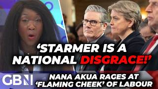 'Keir Starmer is a national DISGRACE' Nana Akua rages at 'failed' PM after Brexit betrayal: 'CHEEK!'