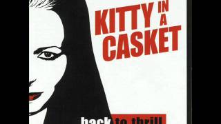 Never Wanted - Kitty In A Casket