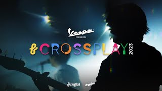 Vespa x CROSSPLAY 2023 | EP. 1 Dept x YEW