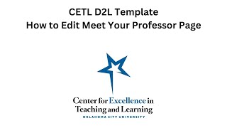 CETL D2L Template   How to Edit Meet Your Profesor Page