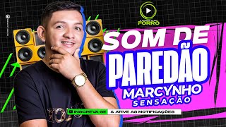 SOM DE PAREDÃO MARCYNHO SENSAÇÃO   A Nº01 DO FORRÓ