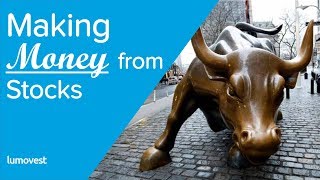 How Do You Make Money from Stocks?