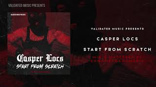 Casper Locs - Start From Scratch