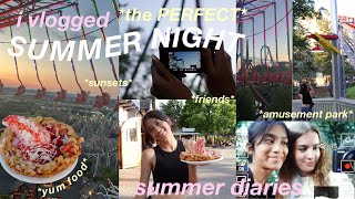 a *perfect* summer night in my life! VLOG 🎢 amusement park, yummy food, friends & more 🎡🎠