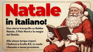 1 Hour of Christmas in Italian – Learn Italian with a Christmas Story