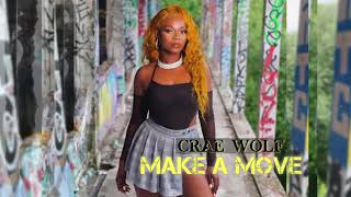 Crae Wolf - Make A Move (official audio)