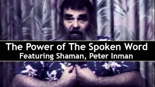The Power of the Spoken Word - Peter Inman