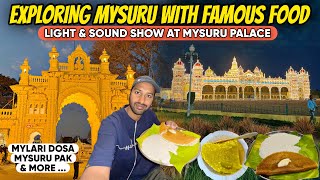 Exploring Mysuru Famous Food Mylari Dosa,Mysuru Pak & Mysuru Palace