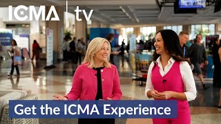 Get the ICMA Experience at ICMA25