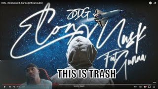 DDG  - ELON MUSK FT. GUNNA REACTION This is trash?!