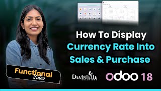 How To Display Currency Rate Into Sales & Purchase In Odoo