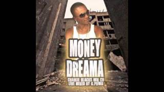 MONEY DREAMA - CHARLIE BLACK MIX CD PT.3