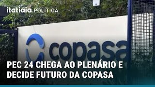 PRIVATIZATION OF COPASA: PEC 24 GOES TO PLENARY THIS TUESDAY IN THE LEGISLATIVE ASSEMBLY