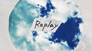 DISH// - Replay [Lyric Video]