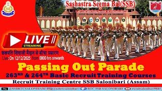 263 & 264 BRTC PASSING OUT PARADE RTC SSB SALONIBARI (ASSAM) LIVE STREAMING 12.12.2025