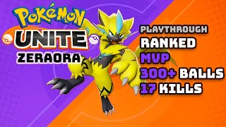 Zeraora Solo Ranked MVP Play 300+ Balls with 17 Killls | Pokemon Unite [No Commentary]