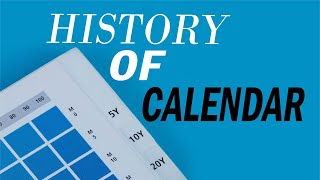 History of Calendar | Why Months have 30or31 days? | Why Week has 7 days? | Evolution of Calendar |