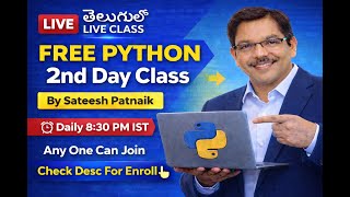 FREE Python Day 2 Class | Telugu Live Python Training By Sateesh Patnaik 🔥 Live @ 8:30 PM IST |Desc👇