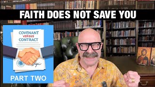 Faith Does Not Save You - Part 2 of Covenant vs. Contract - The Jesus Trip with John Crowder